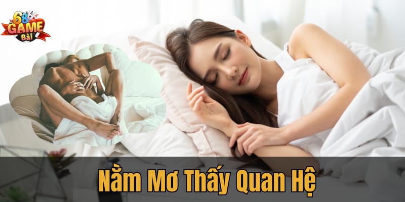 nằm mơ thấy quan hệ